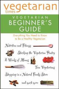 bokomslag 'Vegetarian Times' Vegetarian Beginner's Guide