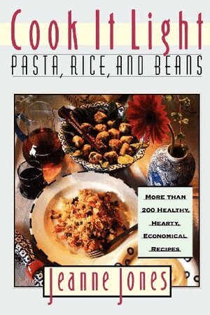 Jones - Cook it Light Pasta, Rice, and Beans, Häftad