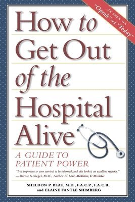 How to Get out of the Hospital Alive 1