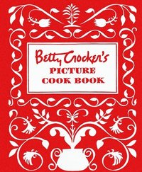 bokomslag Betty Crocker's Picture Cookbook, Facsimile Edition