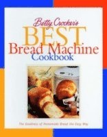 bokomslag Betty Crocker's Best Bread Machine Cookbook: The Goodness of Homemade Bread the Easy Way