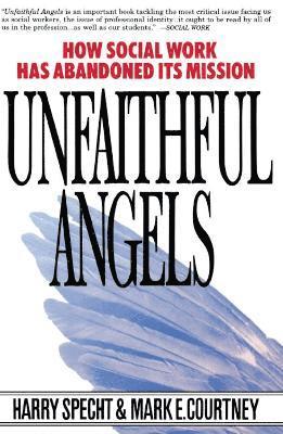 Harry Specht, Mark E. Courtney - Unfaithful Angels, Häftad