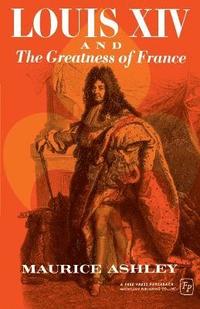 bokomslag Louis XIV and the Greatness of France