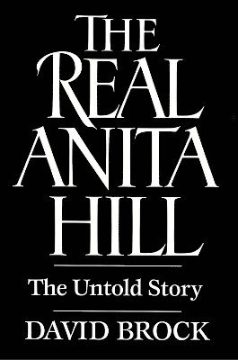 David Brock - Real Anita Hill, Häftad