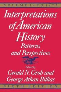 bokomslag Interpretations of American History, 6th ed, vol. 1