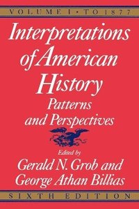 bokomslag Interpretations of American History, 6th ed, vol. 1