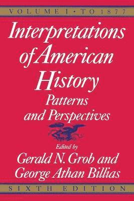 Interpretations of American History, 6th ed, vol. 1 1