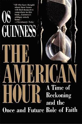 Os Guinness - American Hour, Häftad