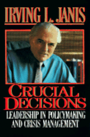 Irving L. Janis - Crucial Decisions, Inbunden