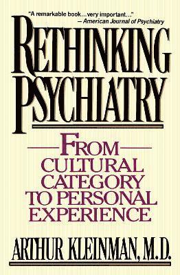 Arthur Kleinman - Rethinking Psychiatry, Häftad
