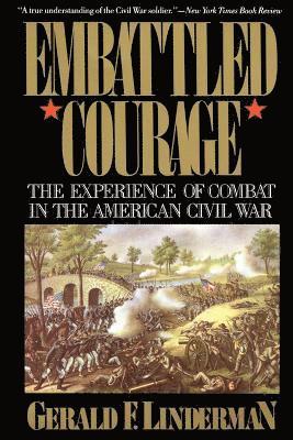 Gerald Linderman - Embattled Courage, Häftad