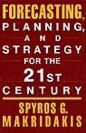 Forecasting, Planning and Strategy for the 21st Century