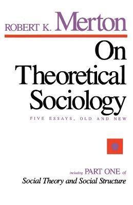 Robert K. Merton - On Theoretical Sociology, Häftad