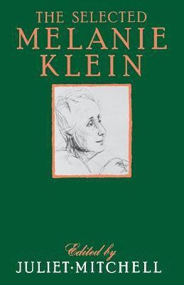 bokomslag The Selected Melanie Klein