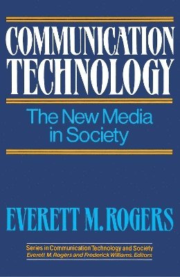 Everett M. Rogers - Communication Technology, Häftad