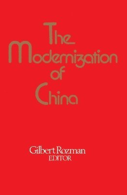 Rozman, Gilbert Rozman - Modernization of China, Häftad
