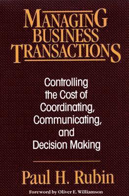 Paul H. Rubin - Managing Business Transactions, Häftad