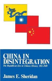 bokomslag China in Disintegration