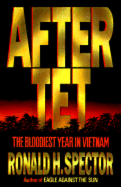 Ronald H. Spector - After Tet, Inbunden