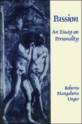Roberto Mangabeira Unger - Passion, Häftad