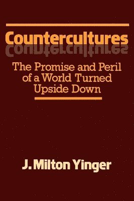 J. Milton Yinger - Countercultures, Häftad