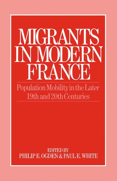 bokomslag Migrants in Modern France