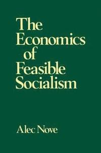 bokomslag The Economics of Feasible Socialism