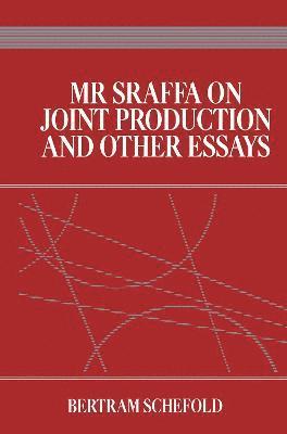 Mr Sraffa on Joint Production and Other Essays 1