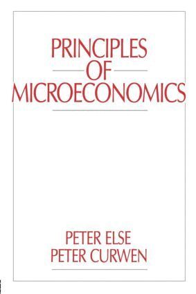 Peter Curwen - Principles of Microeconomics, Häftad