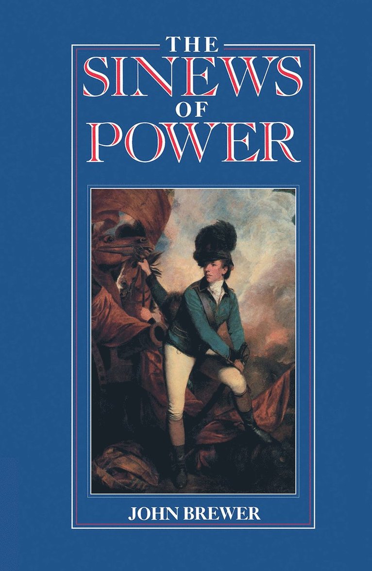 John Brewer - Sinews of Power, Inbunden