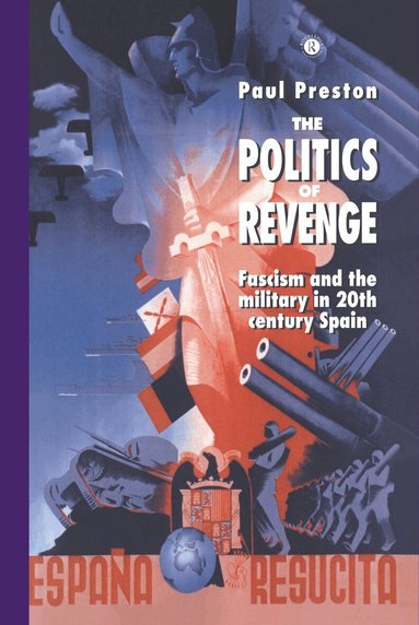 Paul Preston - Politics of Revenge, Inbunden