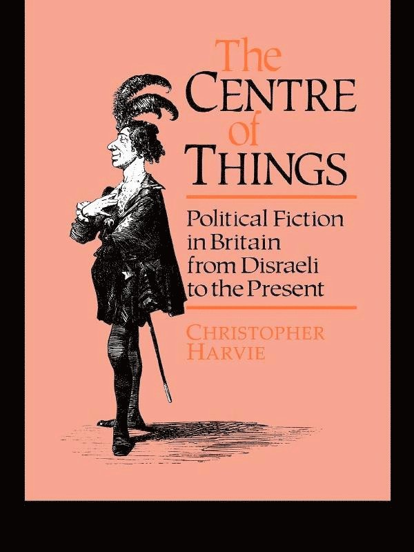 Christopher Harvie - Centre of Things, Häftad