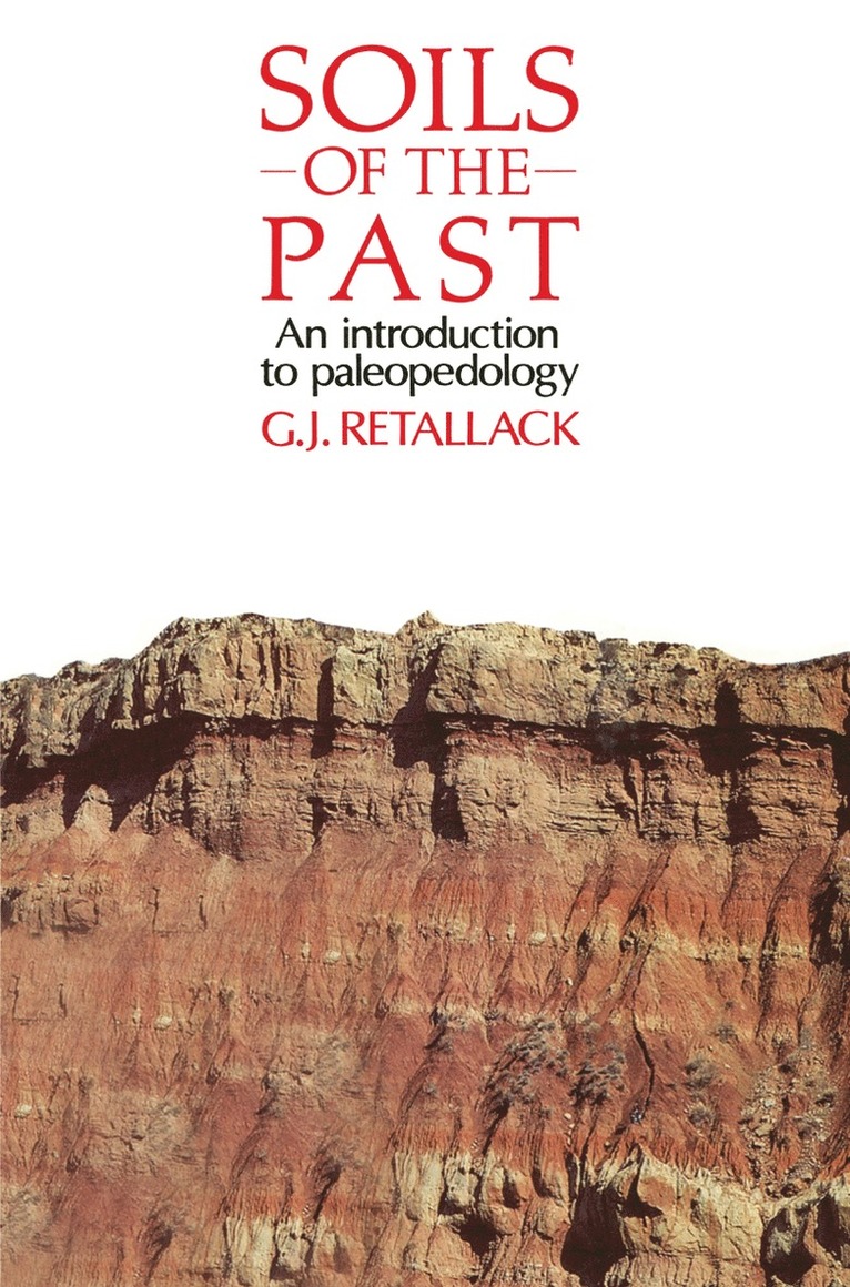 Gregory J. Retallack, Greg J. Retallack - Soils of the Past, Häftad