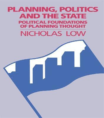 Planning, Politics and the State 1