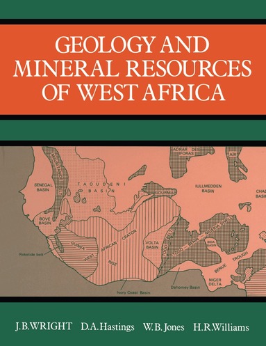 Wright - Geology and Mineral Resources of West Africa, Inbunden