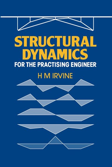 bokomslag Structural Dynamics for the Practising Engineer