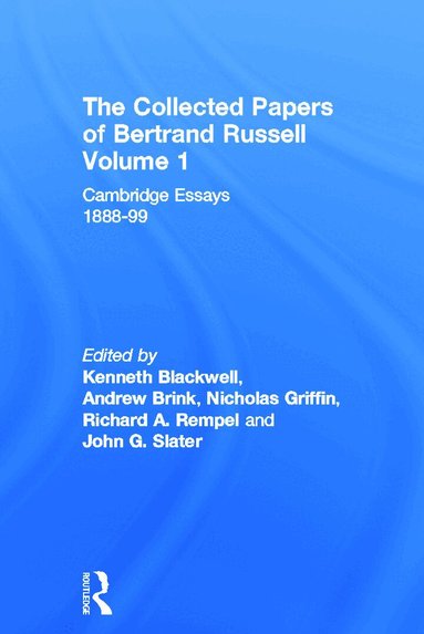 Kenneth Blackwell, Andrew Brink, Nicholas Griffin, Richard A. Rempel, John G. Slater - Collected Papers of Bertrand Russell, Volume 1, Inbunden