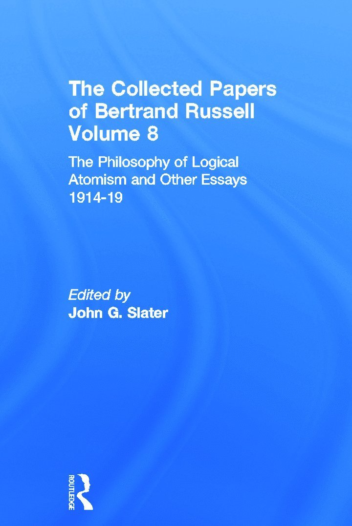 John Slater, USA) Slater, John (University of Toronto - Collected Papers of Bertrand Russell, Volume 8, Inbunden