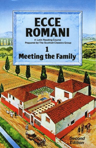 bokomslag Ecce Romani Book 1. Meeting the Family 2nd Edition