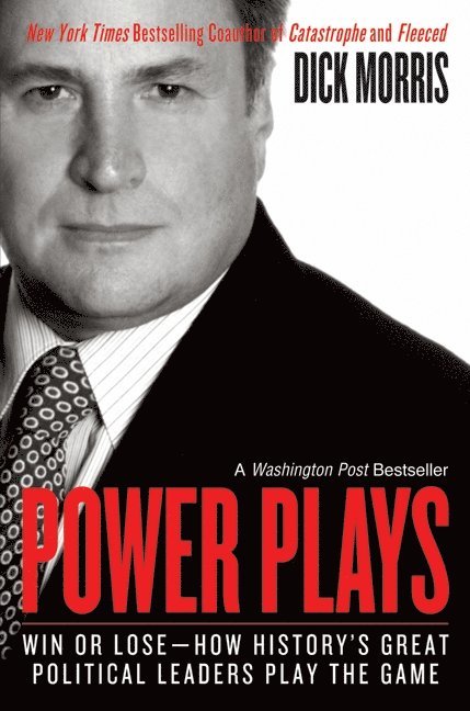 Dick Morris - Power Plays, Häftad