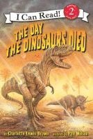 Charlotte Lewis Brown - The Day the Dinosaurs Died, Häftad