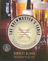 bokomslag The Brewmaster's Table: Discovering The Pleasures Of Real Beer With RealFood