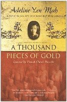 bokomslag A Thousand Pieces of Gold: Growing Up Through China's Proverbs
