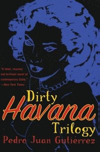 bokomslag Dirty Havana Trilogy