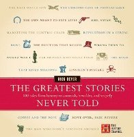bokomslag The Greatest Stories Never Told