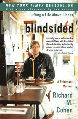 Richard M. Cohen - Blindsided: Lifting a Life Above Illness: A Reluctant Memoir, Häftad