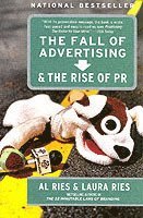 bokomslag The Fall of Advertising and the Rise of PR