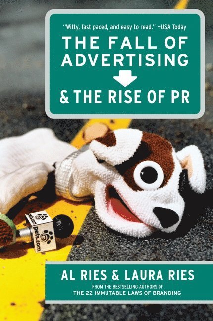 Al Ries, Laura Ries - Fall of Advertising and the Rise of PR, Häftad