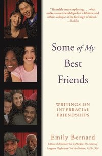bokomslag Some of My Best Friends: Writings on Interracial Friendships (Amistad Pbk)