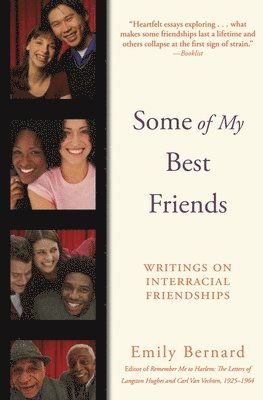 Some of My Best Friends: Writings on Interracial Friendships (Amistad Pbk) 1